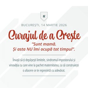 Bilet "Curajul de a Creste" - Editia 12