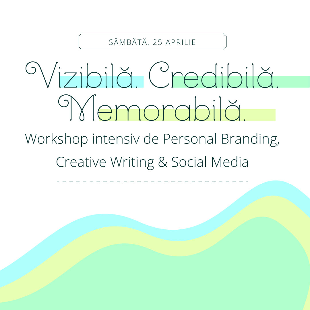 Bilet Workshop "Vizibila. Credibila. Memorabila"